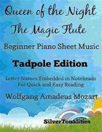 Queen of the Night Magic Flute Beginner Piano Sheet Music Tadpole Edition - SilverTonalities - E-Book