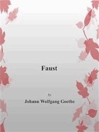 Faust - Johann Wolfgang Goethe - E-Book
