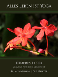Inneres Leben - Sri Aurobindo - E-Book