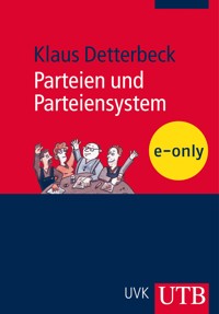 Parteien und Parteiensystem - Klaus Detterbeck - E-Book