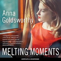 Melting Moments - Anna Goldsworthy - Hörbuch