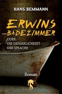 Erwins Badezimmer - Hans Bemmann - E-Book