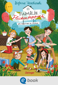Familie Flickenteppich 2. Wir haben was zu feiern - Stefanie Taschinski - E-Book