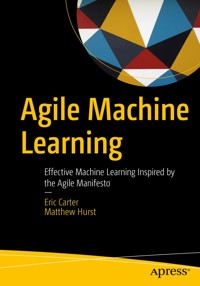 Agile Machine Learning - Eric Carter - E-Book