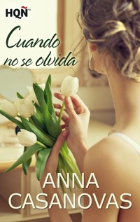 Cuando no se olvida - Anna Casanovas - E-Book
