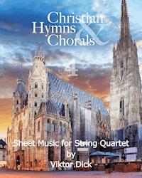 Christian Hymns & Chorals 4 - Viktor Dick - E-Book