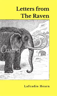 Letters from The Raven - Lafcadio Hearn - E-Book