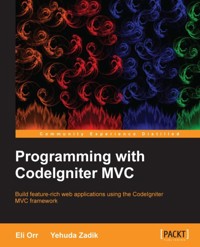 Programming with CodeIgniter MVC - Eli Orr - E-Book