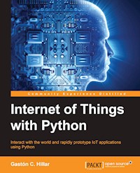 Internet of Things with Python - Gastón C. Hillar - E-Book