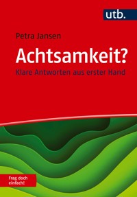 Achtsamkeit? Frag doch einfach! - Petra Jansen - E-Book