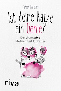 Ist deine Katze ein Genie? - Simon Holland - E-Book