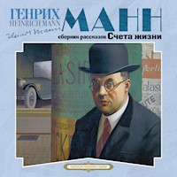 Счета жизни - Генрих Манн - Hörbuch
