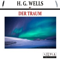 Der Traum - H G Wells - Hörbuch