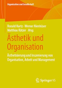 Ästhetik und Organisation - - E-Book