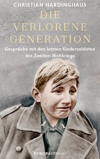 Die verlorene Generation - Christian Hardinghaus - E-Book