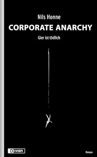 Corporate Anarchy - Nils Honne - E-Book