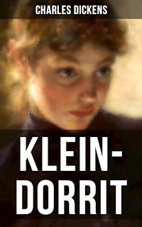 KLEIN-DORRIT - Charles Dickens - E-Book