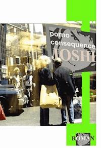 Porno Consequence - Joshi Joshi - E-Book