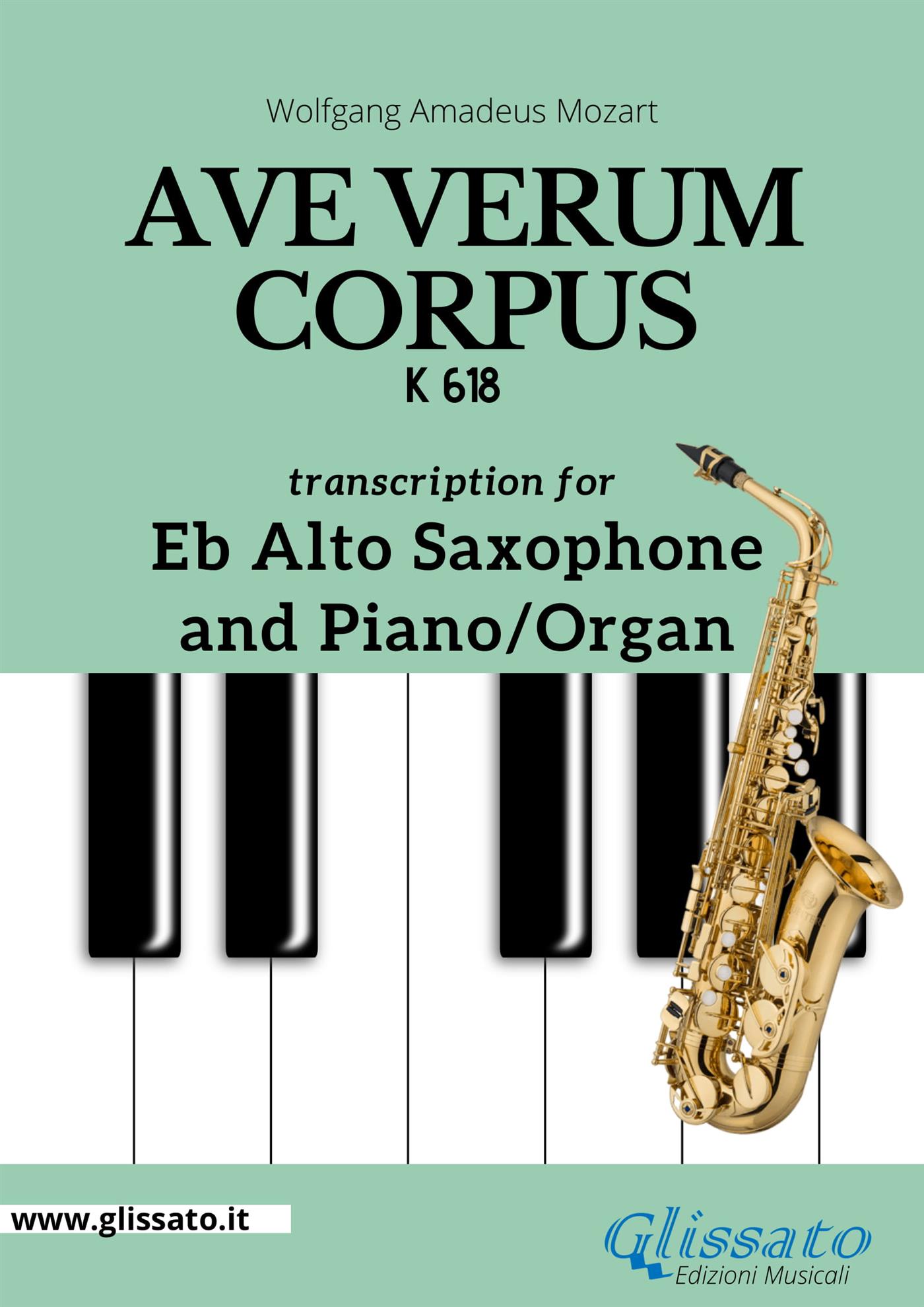 Eb Alto Saxophone and Piano or Organ "Ave Verum Corpus" by Mozart - Wolfgang Amadeus Mozart - E-Book