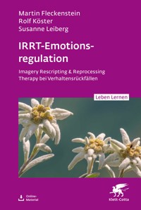 IRRT-Emotionsregulation (Leben Lernen, Bd. 354) - Martin Fleckenstein - E-Book