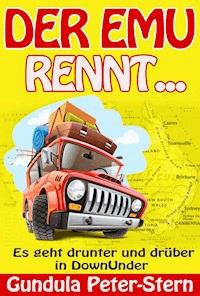 Der Emu rennt... - Gundula Peter-Stern - E-Book