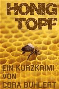 Honigtopf - Cora Buhlert - E-Book