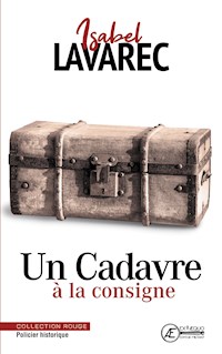 Un Cadavre à la consigne - Isabel Lavarec - E-Book