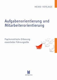 Aufgabenorientierung und Mitarbeiterorientierung - Heiko Verlage - E-Book