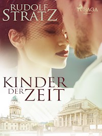 Kinder der Zeit - Rudolf Stratz - E-Book