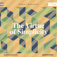 The Virtue of Simplicity (Unabridged) - Booker T. Washington - Hörbuch