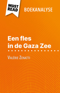 Een fles in de Gaza Zee van Valérie Zenatti (Boekanalyse) - Lucile Lhoste - E-Book