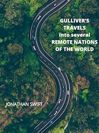 Gulliver’s Travels Into Several Remote Nations Of The World - Jonathan Swift - E-Book
