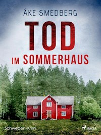 Tod im Sommerhaus - Schweden-Krimi - Åke Smedberg - E-Book