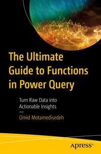 The Ultimate Guide to Functions in Power Query - Omid Motamedisedeh - E-Book