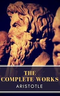 Aristotle: The Complete Works - Aristotle - E-Book