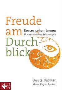 Freude am Durchblick - Ursula Büchler - E-Book