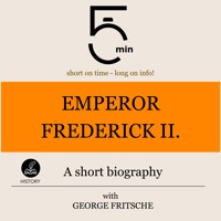 Emperor Frederick II.: A short biography - 5 Minutes - Hörbuch