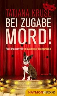 Bei Zugabe Mord! - Tatjana Kruse - E-Book