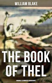 THE BOOK OF THEL (Original Illuminated Manuscript) - William Blake - E-Book