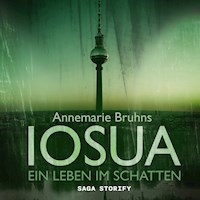 IOSUA - Ein Leben im Schatten - Annemarie Bruhns - Hörbuch