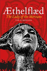 Æthelflæd - Tim Clarkson - E-Book