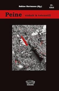 Peine - eiskalt und totenstill -  - E-Book