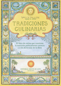 Tradiciones culinarias - Sally Fallon - E-Book