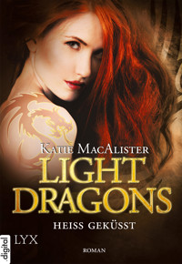 Light Dragons - Heiß geküsst - Katie MacAlister - E-Book
