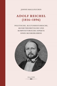 Adolf Reichel (1816–1896) - Jannis Mallouchos - E-Book