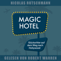 Magic Hotel - Nicolas Rutschmann - Hörbuch
