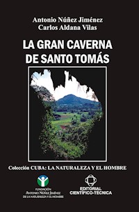La Gran Caverna de Santo Tomás - Antonio Núñez Jiménez - E-Book
