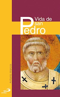 Vida de san Pedro - Antonio Marcos García - E-Book