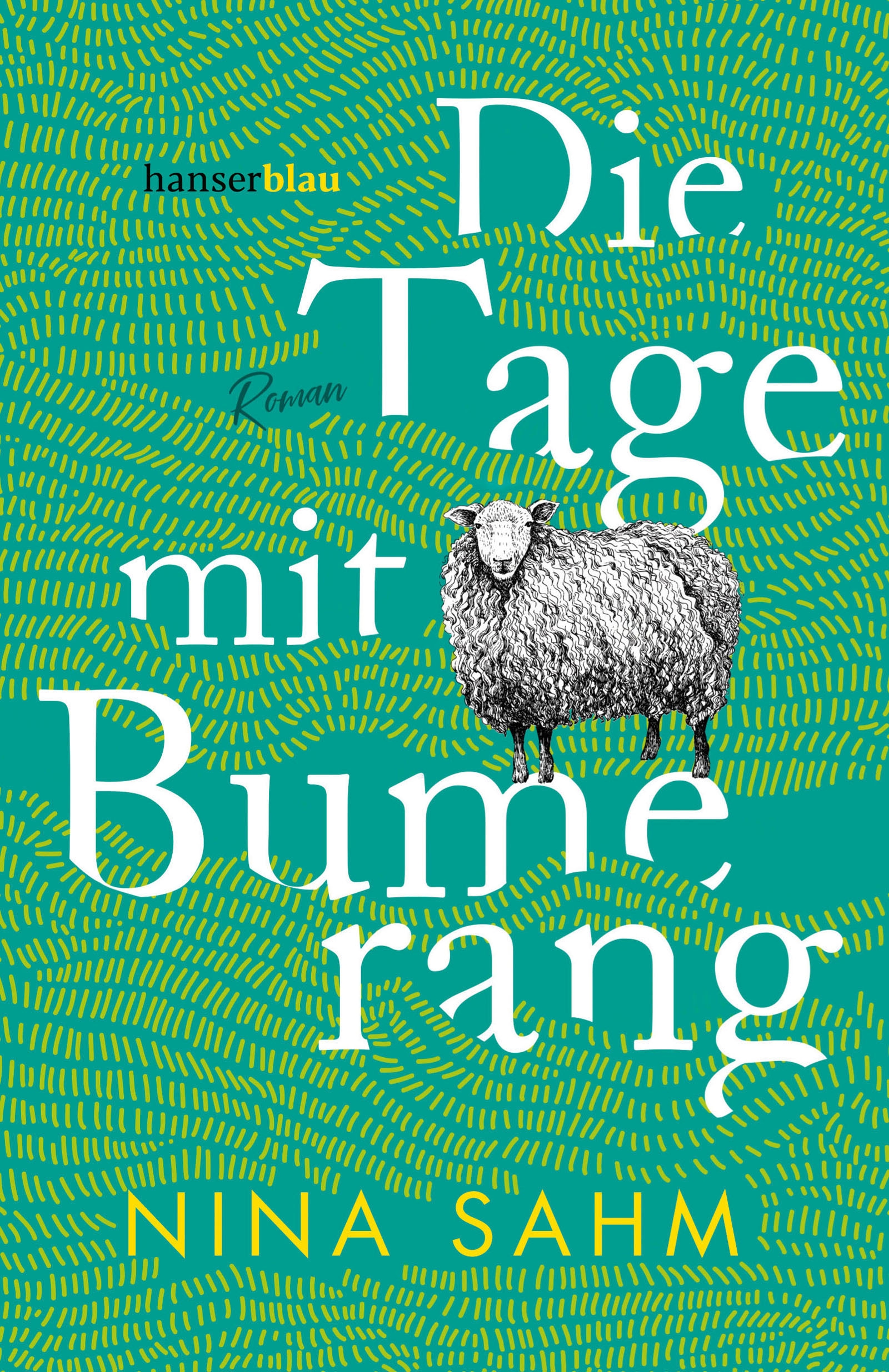 Die Tage mit Bumerang - Nina Sahm - E-Book