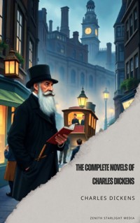 The Complete Novels of Charles Dickens - Charles Dickens. - kostenlos E-Book